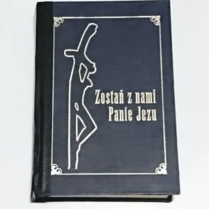 ZOSTAŃ Z NAMI PANIE JEZU MODLITEWNIK DLA STARSZYCH Promocja