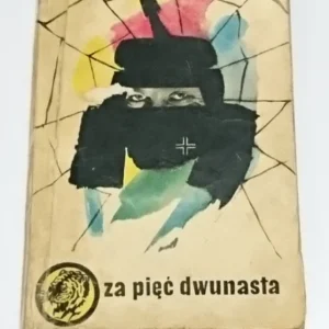 ŻÓŁTY TYGRYS: ZA PIĘĆ DWUNASTA - W. Kotowicz 1961 Oferta