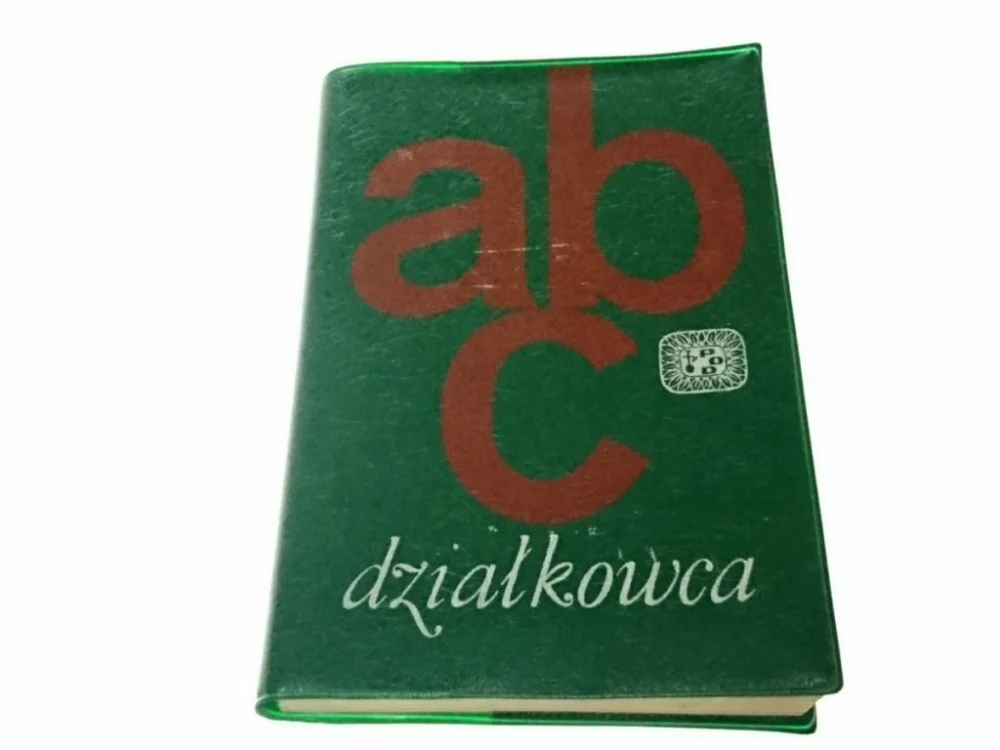 ABC DZIAŁKOWCA - Praca Zbiorowa 1967 Najlepsza cena