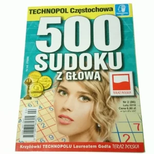 500 SUDOKU Z GŁOWĄ NR 2 (86) LUTY 2018 Do wyczerpania zapasów