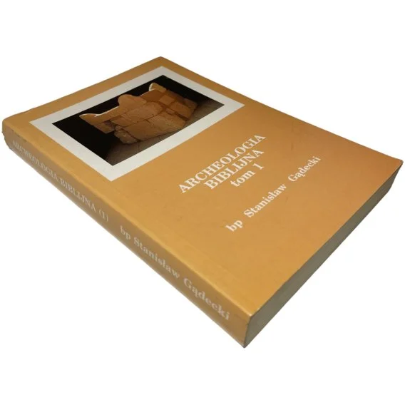 Archeologia biblijna tom I Stanisław Gądecki Nowość