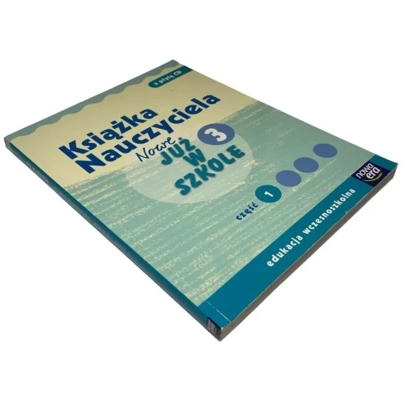 Nie przegap Książka nauczyciela nowe już w szkole 3 część 1 praca zbiorowa