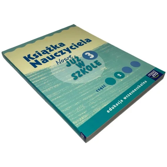 Wyprzedaż Książka nauczyciela nowe już w szkole 3 część 2 praca zbiorowa