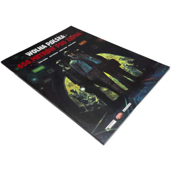 Wolna Polska 650 metrów pod ziemią Maciej Jasiński, Jacek Michalski, Tomasz Nowak, Witold Tkaczyk Zniżka
