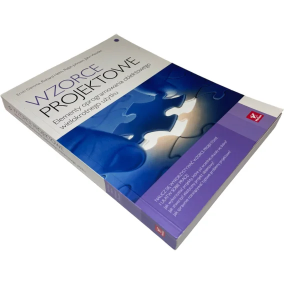 Dostępne od ręki Wzorce projektowe. Elementy oprogramowania obiektowego wielokrotnego użytku E. Gamma, R. Helm, R. Johnson, J. Vlissides