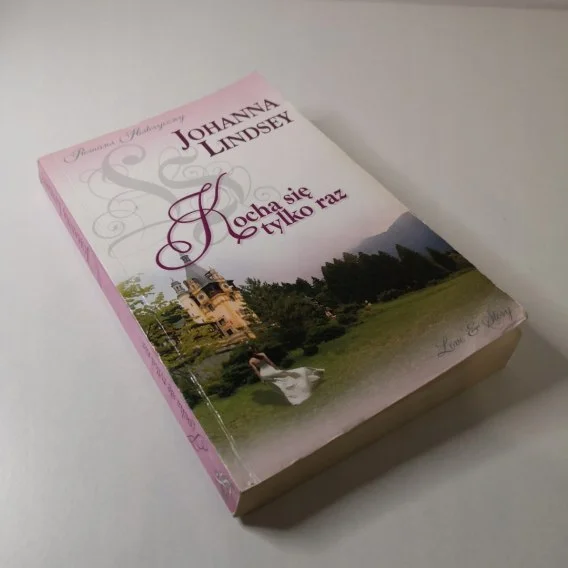 Kocha się tylko raz Johanna Lindsey Obniżka ceny