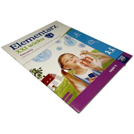 Oferta czasowa Elementarz XXI wieku klasa 1 ćwiczenia edukacja polonistyczna, społeczna, przyrodnicza część 2 praca zbiorowa
