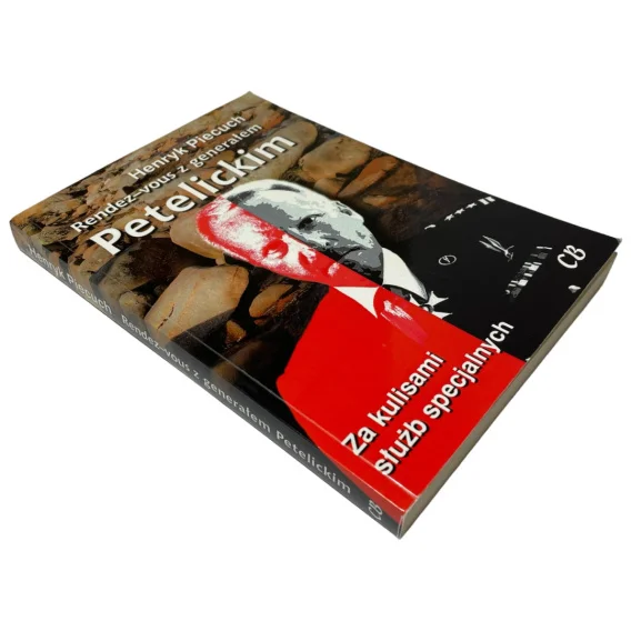Rendez-vous z generałem Petelickim Henryk Piecuch Sprawdź teraz
