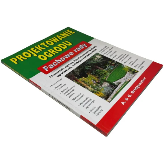 Projektowanie ogrodu. Fachowe rady A. & G. Bridgewater Nowość