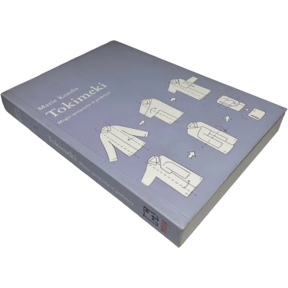 Tokimeki. Magia sprzątania w praktyce Marie Kondo Wybór klientów