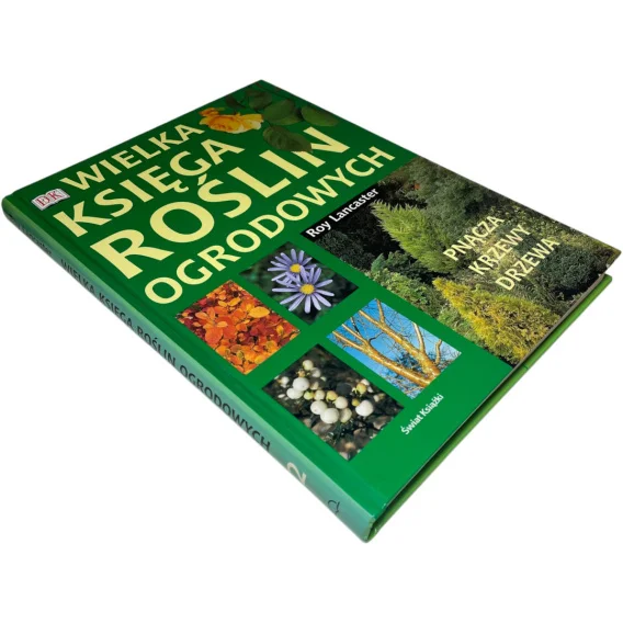 Wielka księga roślin ogrodowych 2 Pnącza krzewy drzewa Roy Lancaster Darmowy zwrot
