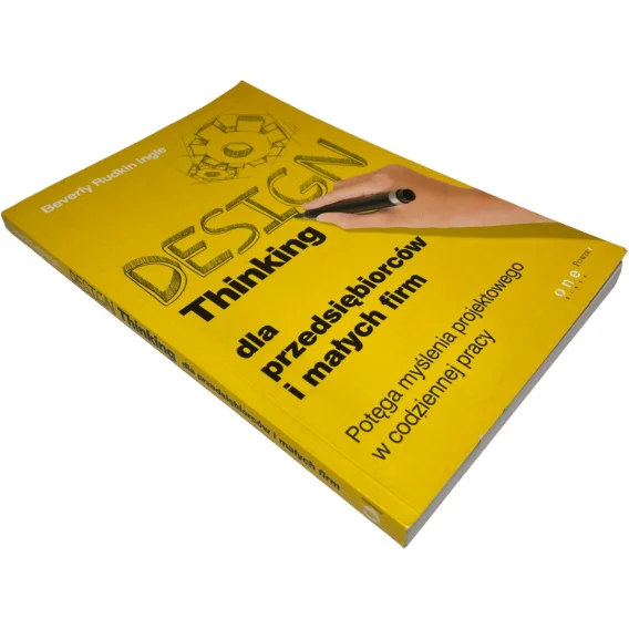 Bestseller Design Thinking dla przedsiębiorców i małych firm Beverly Rudkin Ingle