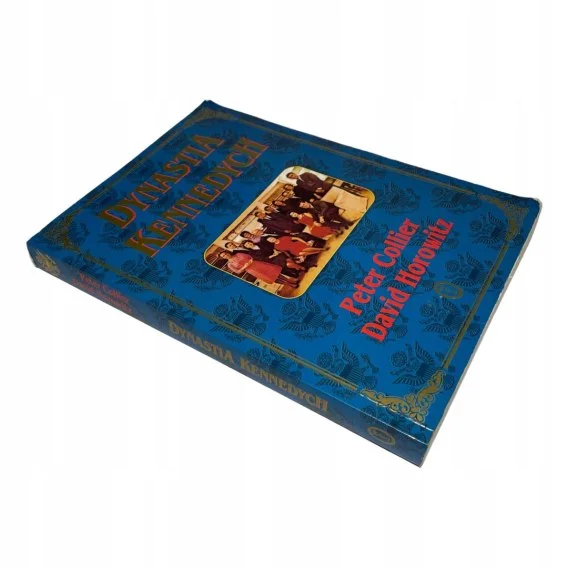 Niska cena Dynastia Kennedych David Horowitz, Peter Collier