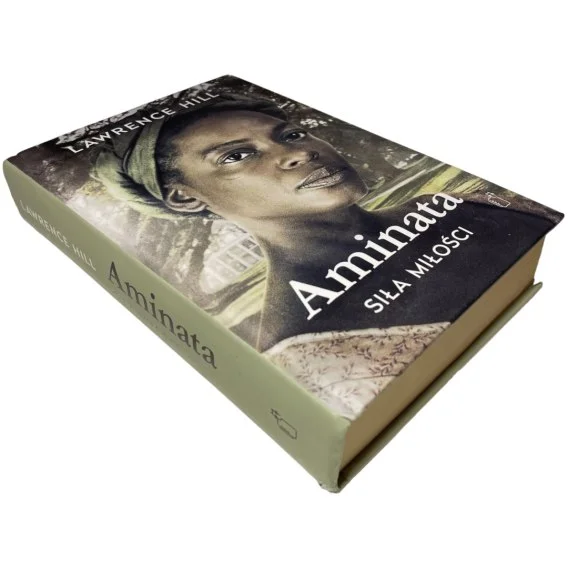 Bestseller Aminata. Siła miłości Lawrence Hill
