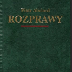 Abelard P.: Rozprawy Dodaj do koszyka