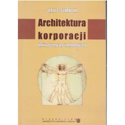 Kup teraz Architektura korporacji. Analiza teoretyczna i metodologiczna