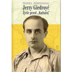 Taniej Jerzy Giedroyć. Życie przed "Kulturą"