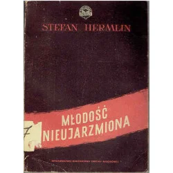 Ostatnie sztuki Młodość nieujarzmiona