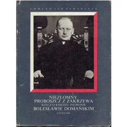 Niezłomny proboszcz z Zakrzewa Ograniczona ilość