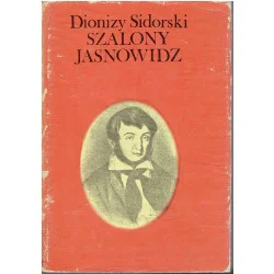 Darmowy zwrot Szalony jasnowidz. Maurycy Mochnacki