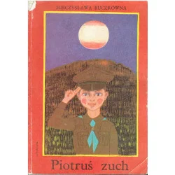 Do wyczerpania zapasów Piotruś zuch