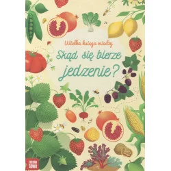 Wielka Księga Wiedzy: Skąd się bierze jedzenie? Bestseller