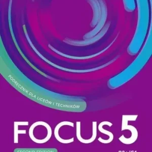 FOCUS 5 SECOND EDITION SB B2/ C1 Pearson PODRĘCZNIK używany kat. A Oferta czasowa