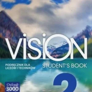 Vision 2 (A2/B1) SB Oxford, PODRĘCZNIK używany kat. A Sprawdź teraz