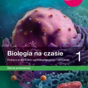 Biologia na czasie 1 ZP Nowa Era, PODRĘCZNIK używany kat. B Bestseller