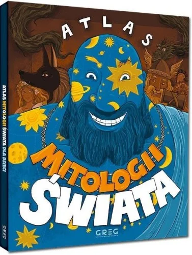 ATLAS MITOLOGII śWIATA, PRACA ZBIOROWA Najlepsza cena