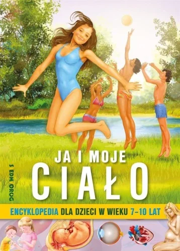 ENCYKLOPEDIA DLA DZIECI JA I MOJE CIAŁO Hit sprzedaży