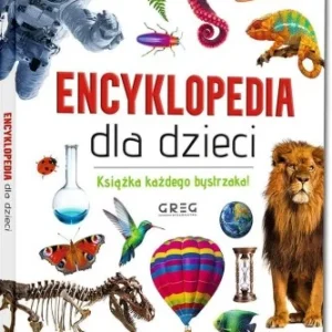 ENCYKLOPEDIA DLA DZIECI. KSIŹKA KAŹDEGO BYSTRZAKA Niska cena