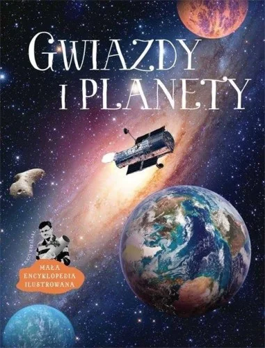 GWIAZDY I PLANETY. MAŁA ENCYKLOPEDIA ILUSTROWANA Premium