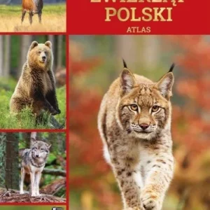 ILUSTROWANA ENCYKLOPEDIA ZWIERZT POLSKI. ATLAS Szybka dostawa