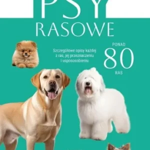 Popularny PSY RASOWE. ENCYKLOPEDIA, AGNIESZKA NOJSZEWSKA