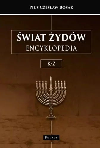 śWIAT ŹYDW. ENCYKLOPEDIA. T.2 K-Ź, CZESŁAW BOSAK Okazja