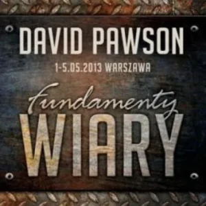 Ostatnia szansa FUNDAMENTY WIARY MP3, DAVID PAWSON