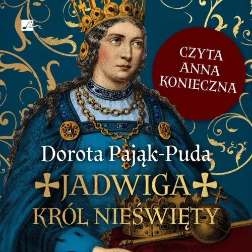 JADWIGA. KRL NIEśWIĘTY AUDIOBOOK Taniej