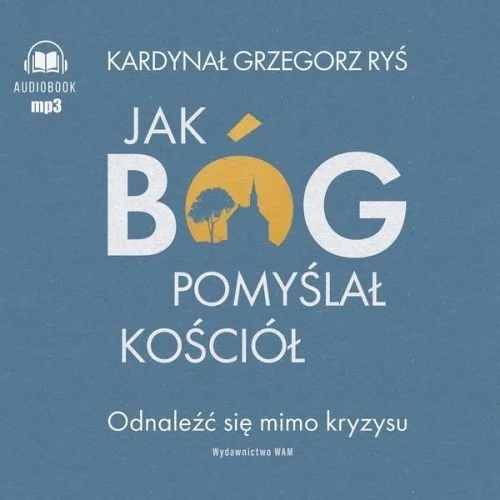 JAK BG POMYśLAŁ KOśCIŁ AUDIOBOOK Bestseller