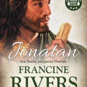 JONATAN. SYN SAULA, PRZYJACIEL DAWIDA AUDIOBOOK Nie przegap