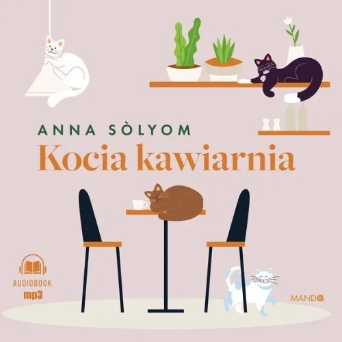 KOCIA KAWIARNIA AUDIOBOOK, ANNA SLYOM Zamów teraz