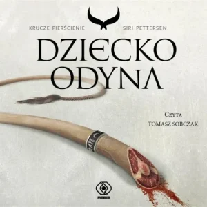 Kup teraz KRUCZE PIERśCIENIE T.1 DZIECKO ODYNA. AUDIOBOOK