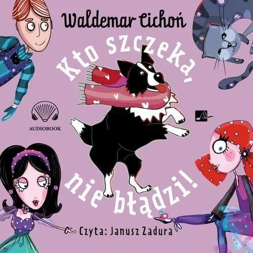 Dodaj do koszyka KTO SZCZEKA, NIE BŁDZI! AUDIOBOOK