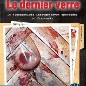 Cena promocyjna LE DERNIER VERRE A2 AUDIOBOOK, PRACA ZBIOROWA