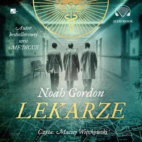 LEKARZE AUDIOBOOK, NOAH DORDON Ostatnia szansa