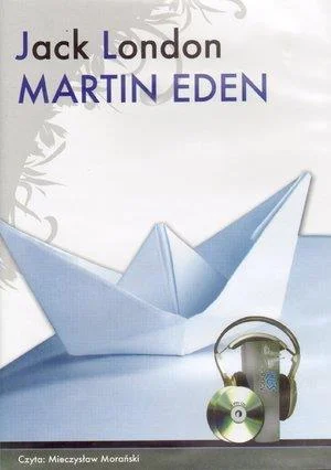 MARTIN EDEN AUDIOBOOK QES, JACK LONDON Zamów dziś