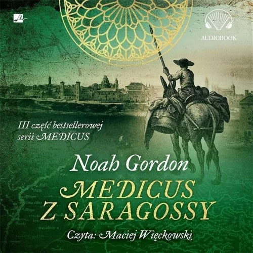 MEDICUS Z SARAGOSSY AUDIOBOOK, NOAH GORDON Hit cenowy