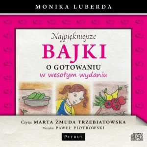 Wysoka jakość NAJPIĘKNIEJSZE BAJKI O GOTOWANIU... AUDIOBOOK