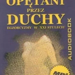 OPĘTANI PRZEZ DUCHY AUDIOBOOK, PRTNICKA WANDA Promocja
