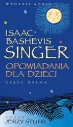 OPOWIADANIA DLA DZIECI SINGER CZ. 2AUDIOBOOK Tylko dziś